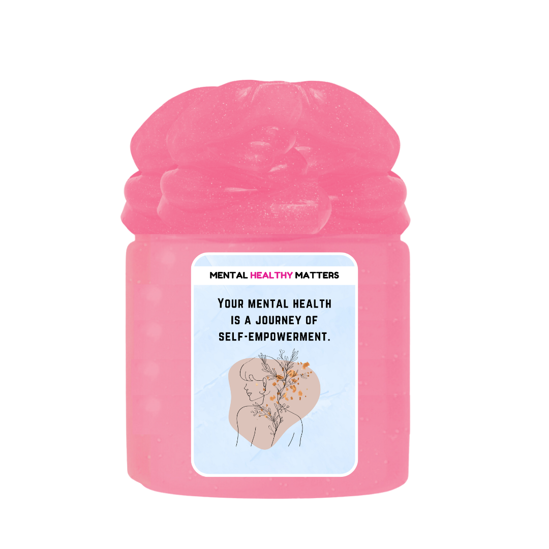 YOUR MENTAL HEALTH IS A JOURNEY OF SELF-EMPOWERMENT | MENTAL HEALTH SLIMES