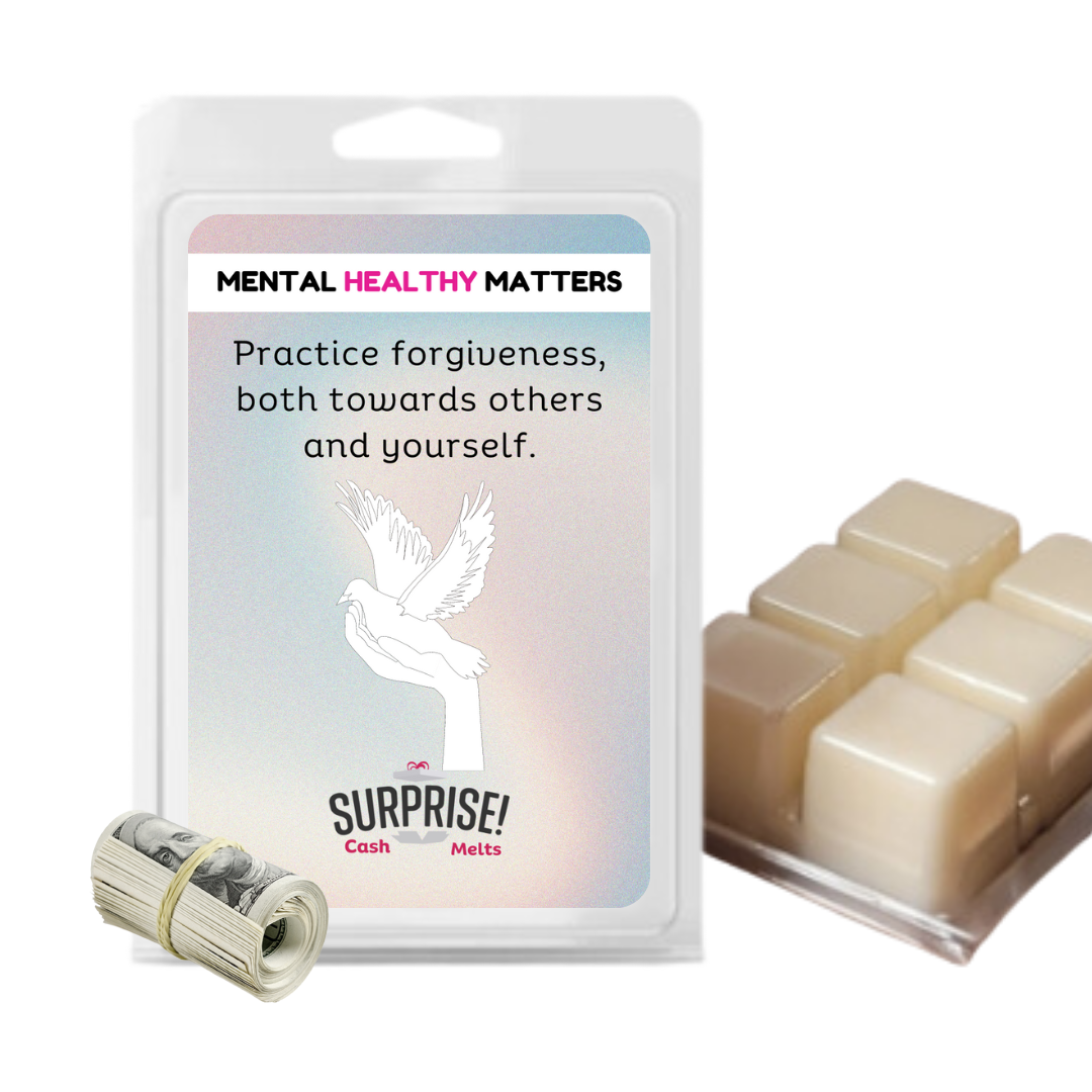 PRACTICE FORGIVENESS BOTH TOWARDS OTHERS AND YOURSELF | MENTAL HEALTH CASH WAX MELTS