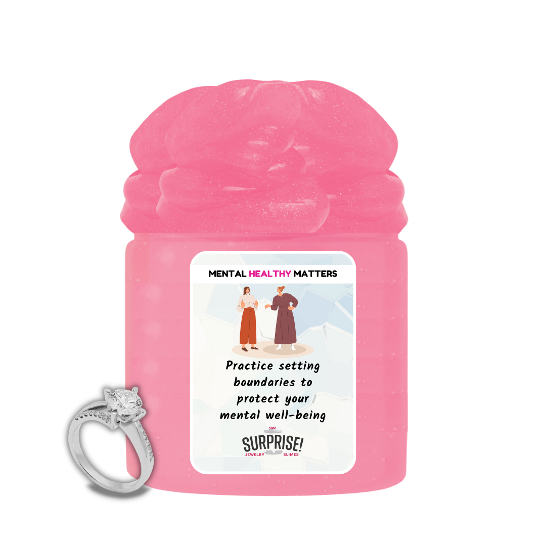 PRACTICE SETTING BOUNDARIES TO PROTECT YOUR MENTAL WELL-BEING | MENTAL HEALTH JEWELRY SLIMES