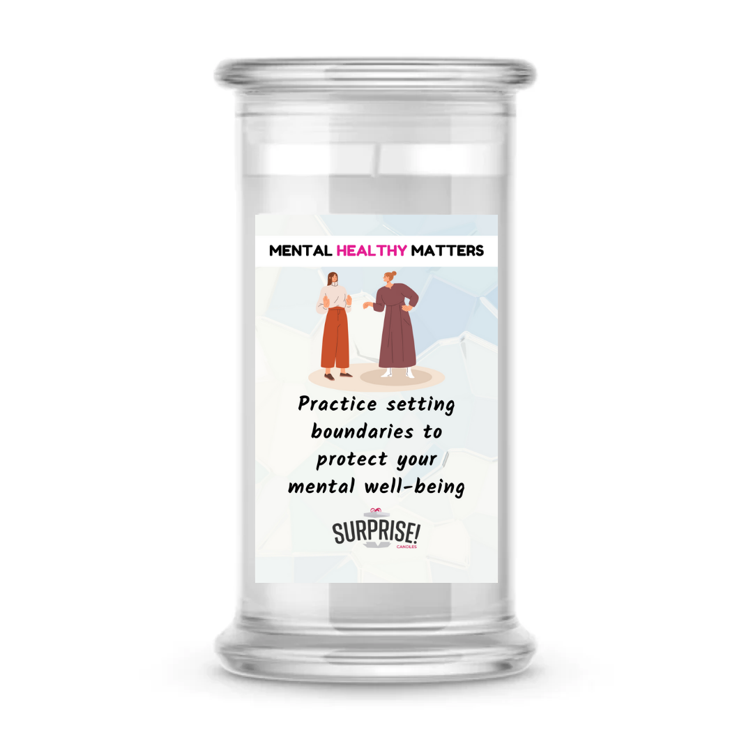 PRACTICE SETTING BOUNDARIES TO PROTECT YOUR MENTAL WELL-BEING | MENTAL HEALTH CANDLES