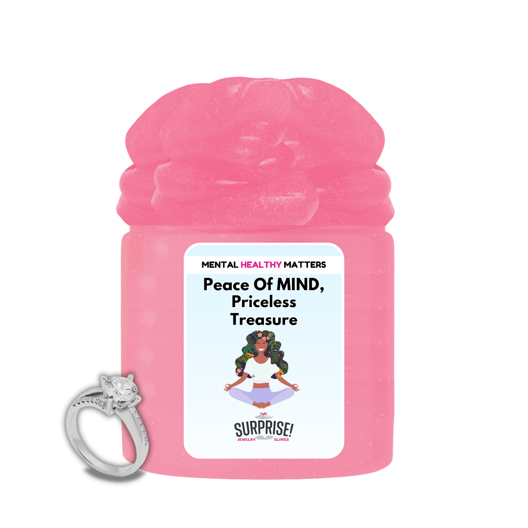 PEACE OF MIND, PRICELESS TRASURE | MENTAL HEALTH JEWELRY SLIMES