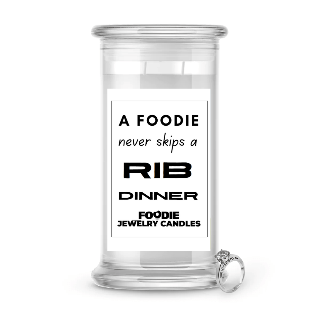 A Foodie never skips a RIB Dinner | Foodie Jewelry Candles