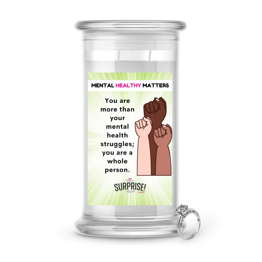 YOU ARE MORE THAN YOUR MENTAL HEALTH STRUGGLES; YOU ARE A WHOLE PERSON | MENTAL HEALTH JEWELRY CANDLES