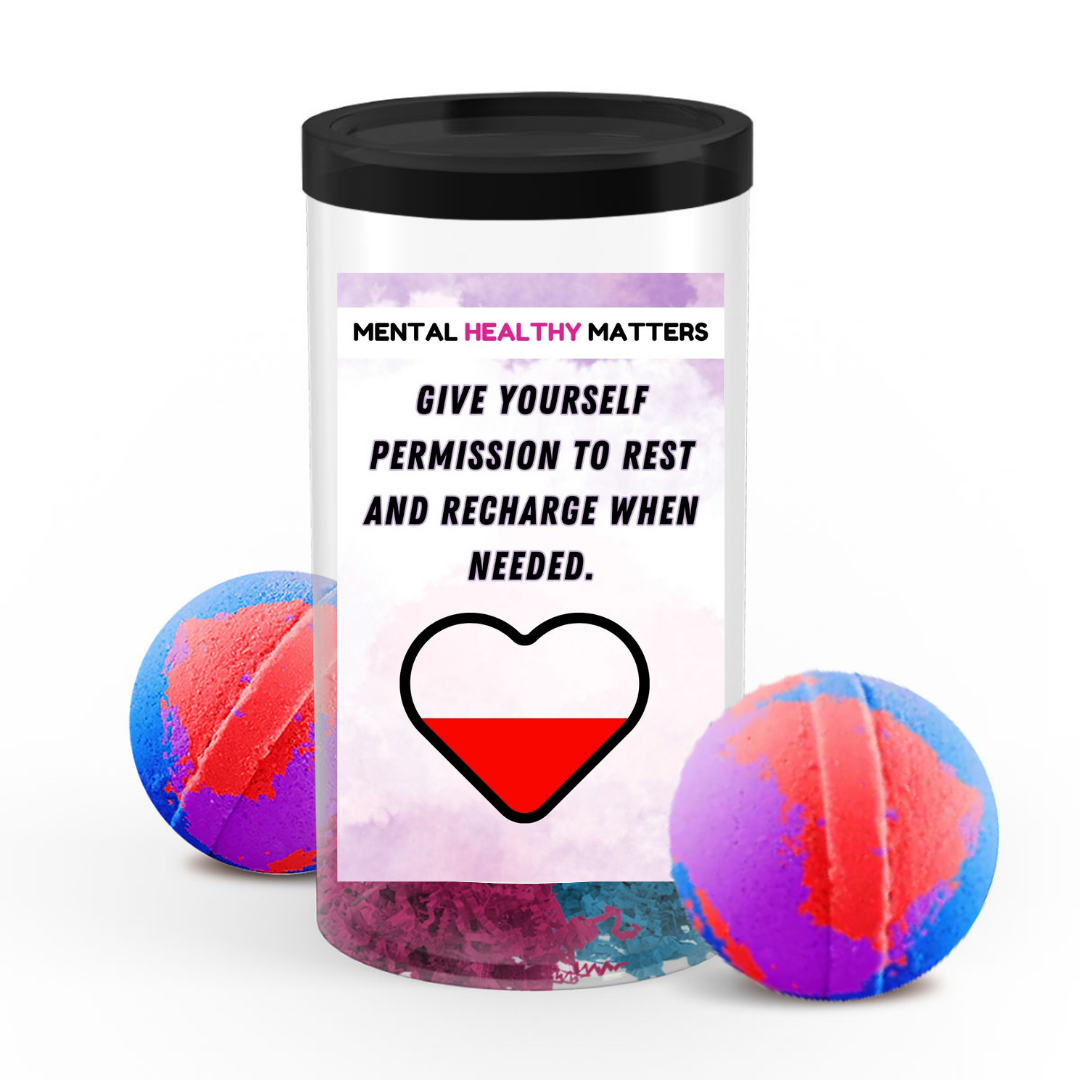 GIVE YOURSELF PERMISSION TO REST AND RECHARGE WHEN NEEDED | MENTAL HEALTH BATH BOMBS