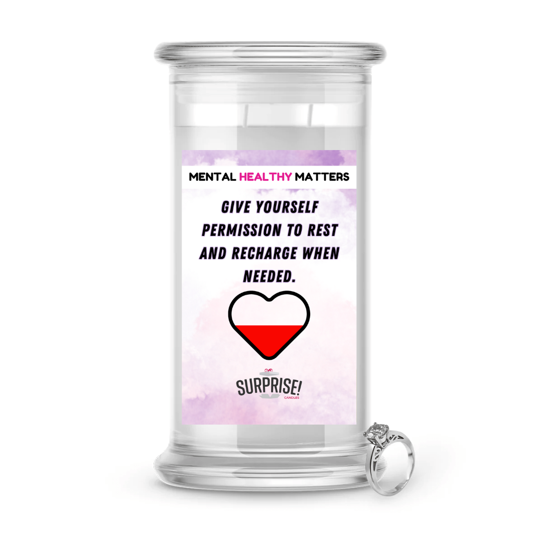 GIVE YOURSELF PERMISSION TO REST AND RECHARGE WHEN NEEDED | MENTAL HEALTH JEWELRY CANDLES