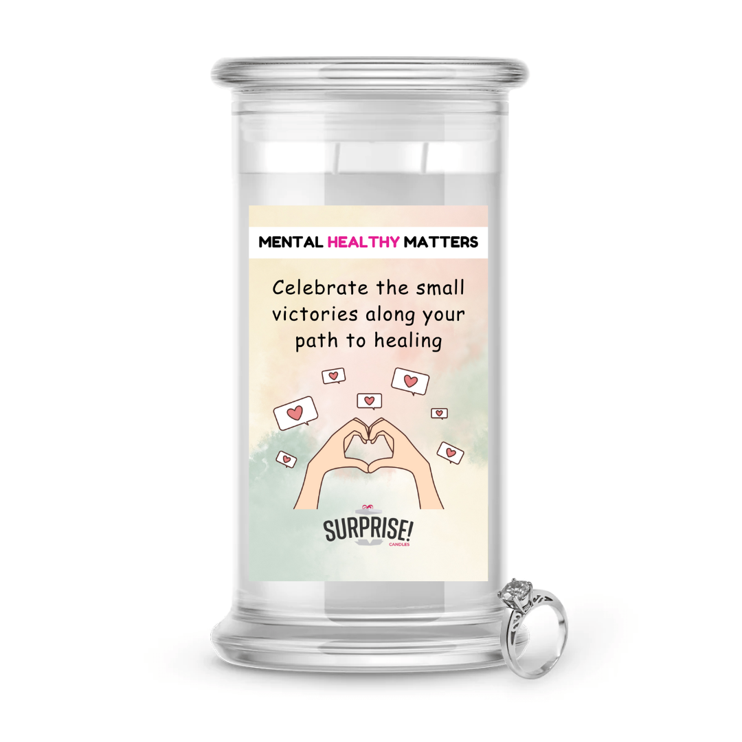 CELEBRATE THE SMALL VICTORIES ALONG YOUR PATH TO HEALING | MENTAL HEALTH JEWELRY CANDLES