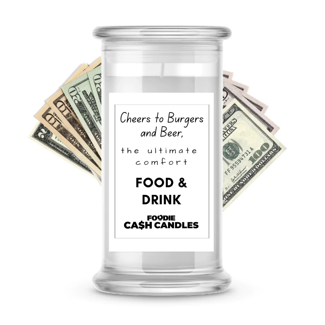 Cheers to Burgers and Beer, The ultimate comfort Food & Drink | Foodie Cash Candles