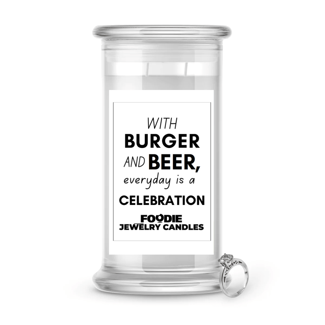 With Burger and beer, everyday is a celebration | Foodie Jewelry Candles