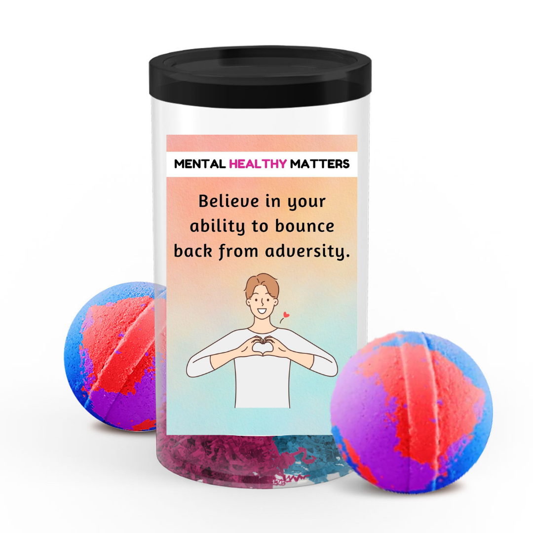 BELIEVE IN YOUR ABILITY TO BOUNCE BACK FROM ADVERSITY | MENTAL HEALTH BATH BOMBS