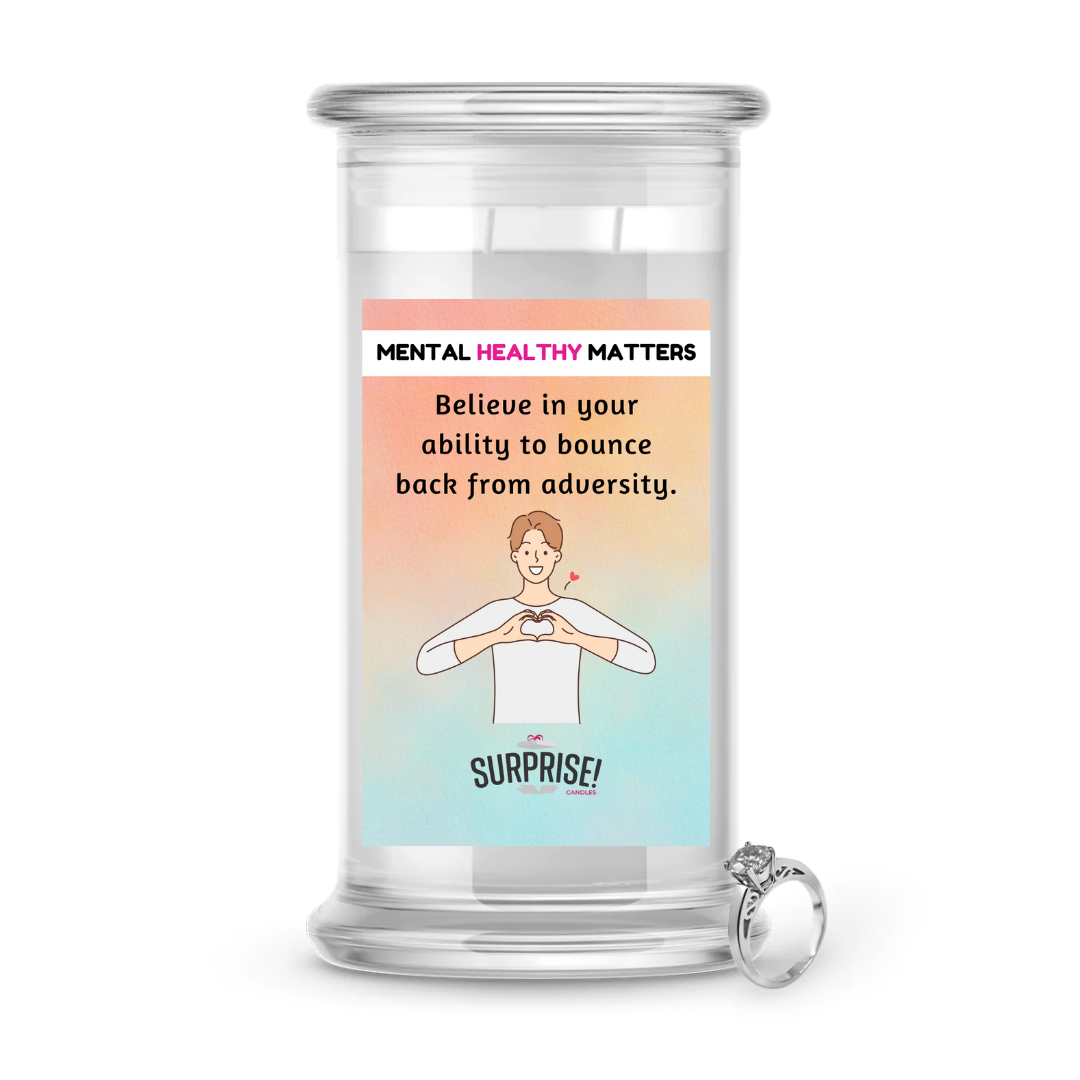 BELIEVE IN YOUR ABILITY TO BOUNCE BACK FROM ADVERSITY | MENTAL HEALTH JEWELRY CANDLES