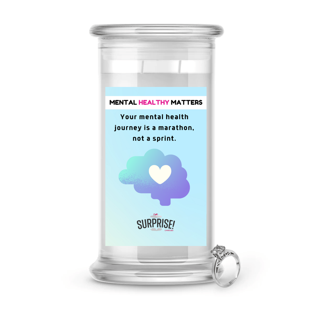 YOUR MENTAL HEALTH JOURNEY IS A MARATHON, NOT A SPIRIT | MENTAL HEALTH JEWELRY CANDLES
