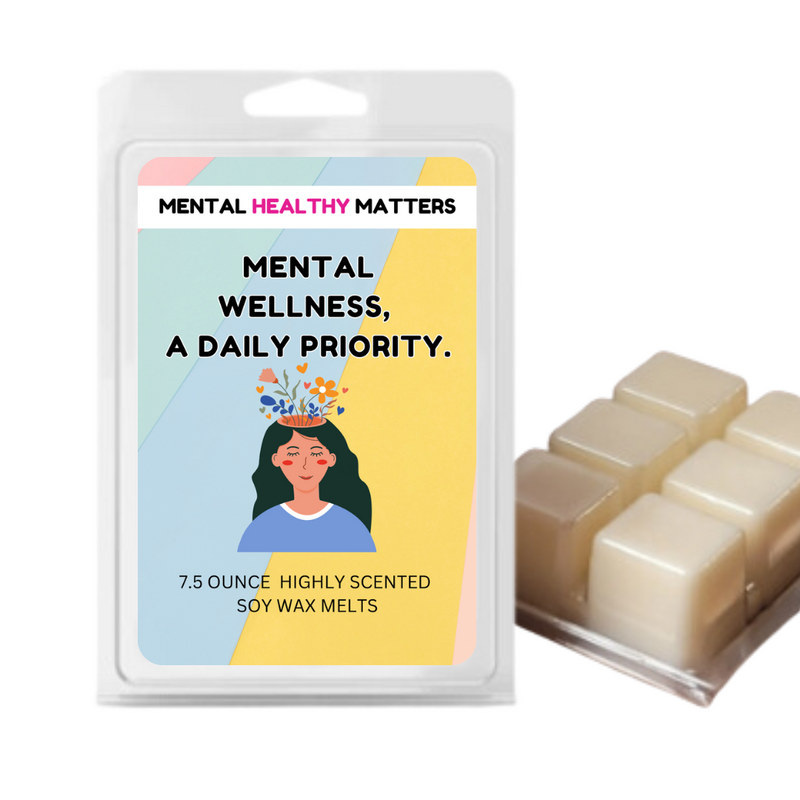 MENTAL WELLNESS, A DAILY PRIORITY | MENTAL HEALTH WAX MELTS