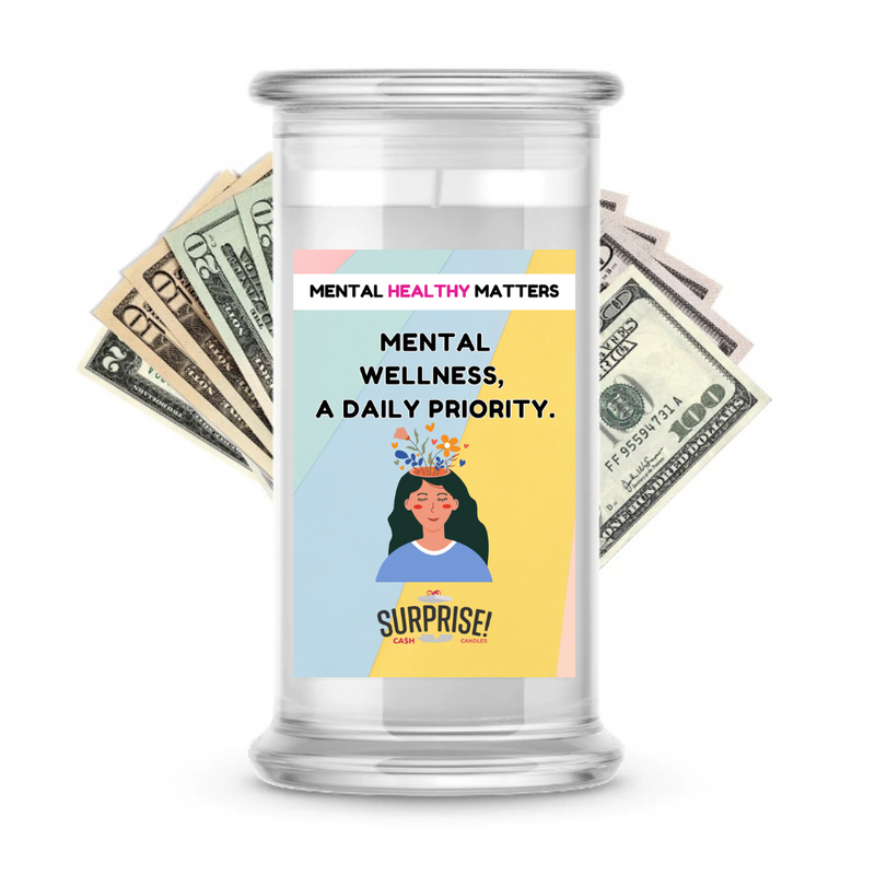 MENTAL WELLNESS, A DAILY PRIORITY | MENTAL HEALTH CASH CANDLES