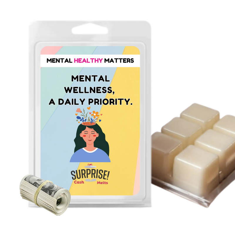 MENTAL WELLNESS, A DAILY PRIORITY | MENTAL HEALTH CASH WAX MELTS