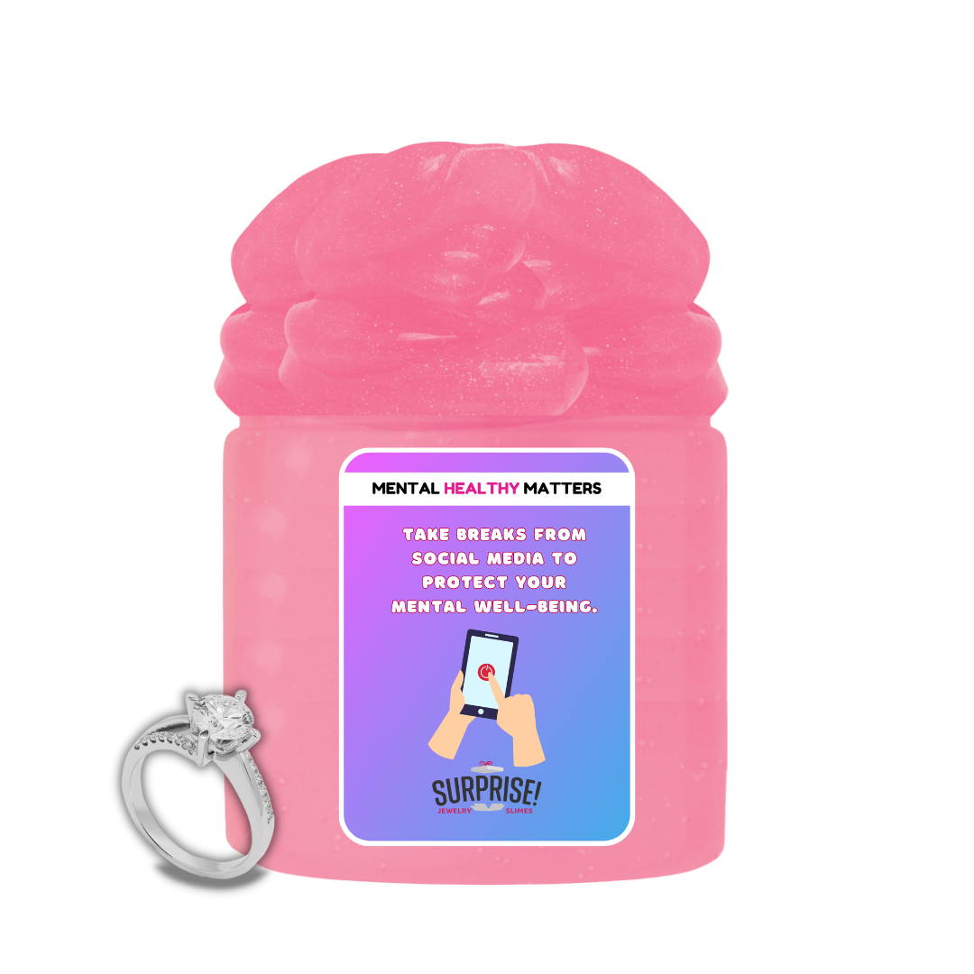 TAKE BREAKS FROM SOCIAL MEDIA TO PROTECT YOUR MENTAL WELL-BEING | MENTAL HEALTH JEWELRY SLIMES