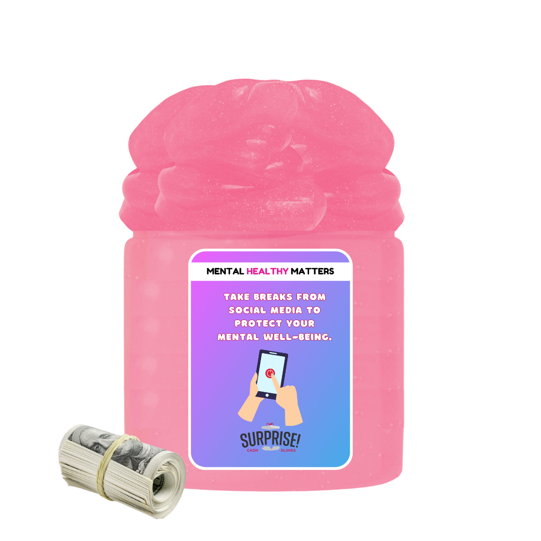 TAKE BREAKS FROM SOCIAL MEDIA TO PROTECT YOUR MENTAL WELL-BEING | MENTAL HEALTH CASH SLIMES