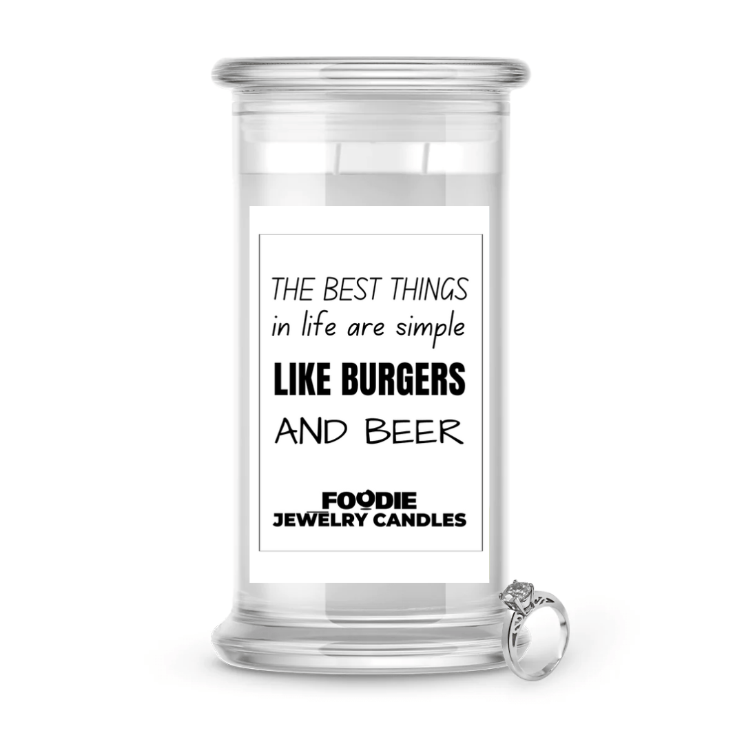 The Best Things in life are simple Like Burgers and Beer | Foodie Jewelry Candles