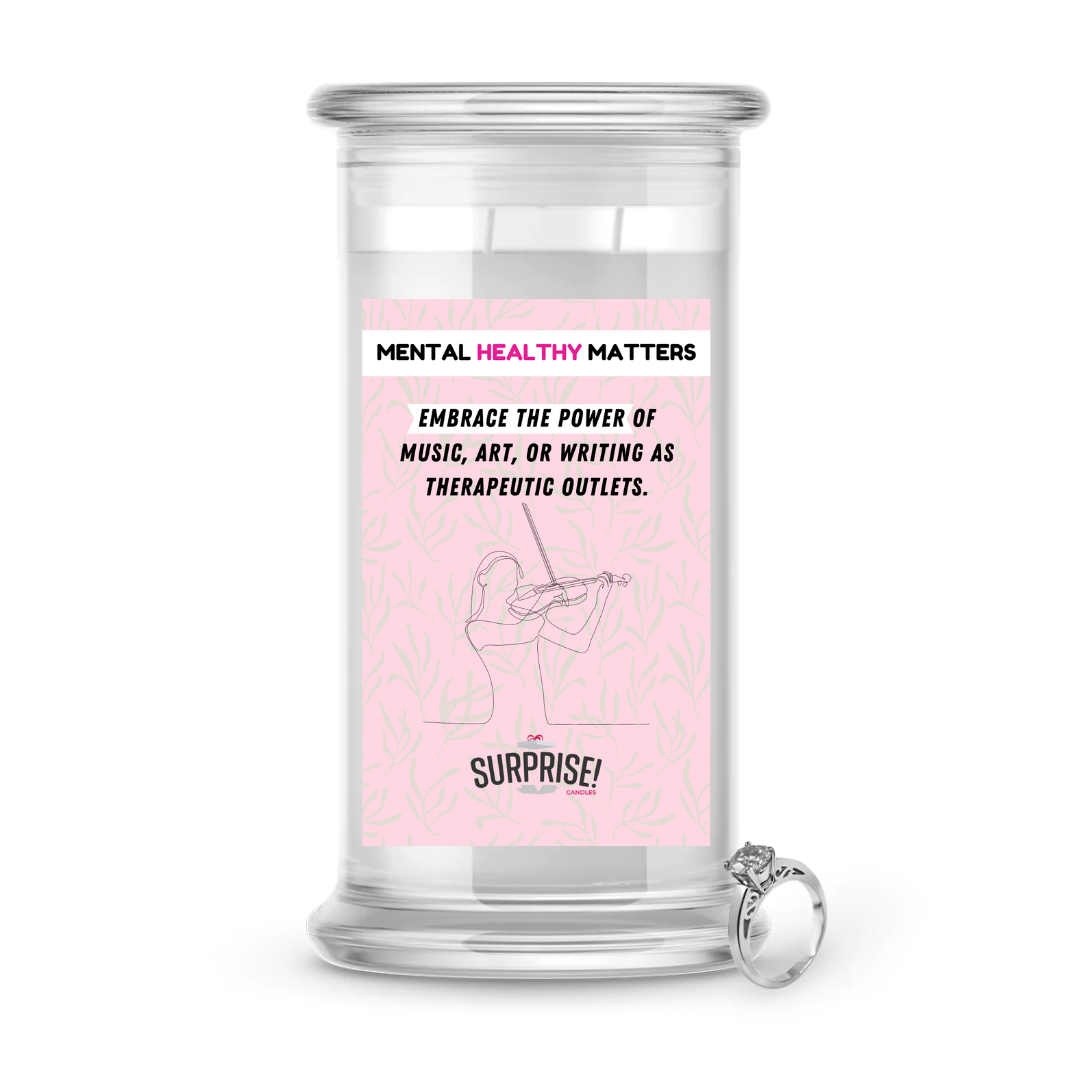 EMBRACE THE POWER OF MUSIC, ART, OR WRITING AS THERAPEUTIC OUTLETS | MENTAL HEALTH JEWELRY CANDLES