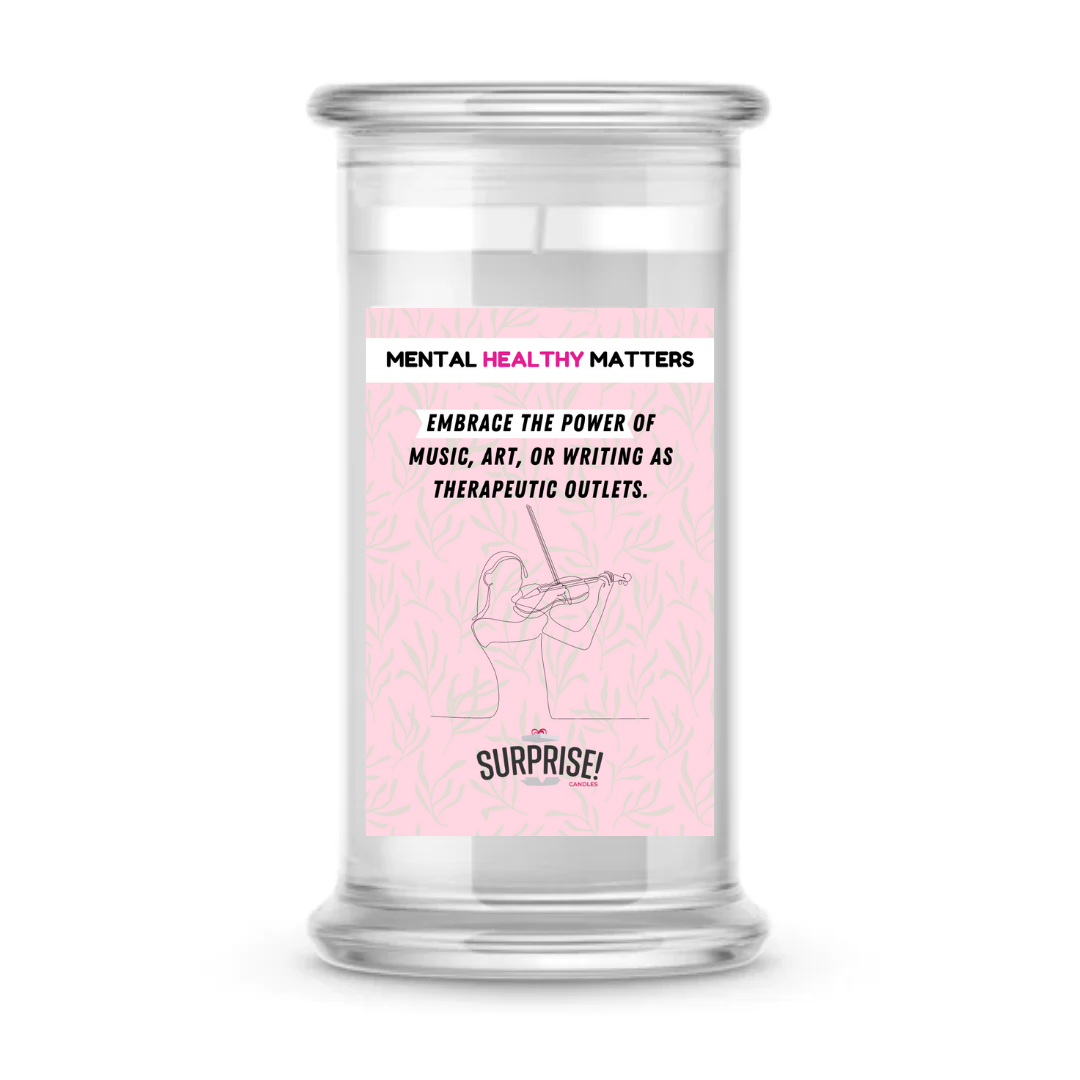 EMBRACE THE POWER OF MUSIC, ART, OR WRITING AS THERAPEUTIC OUTLETS | MENTAL HEALTH CANDLES