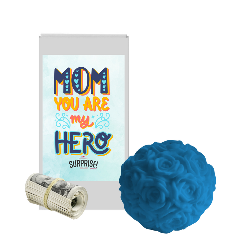 Mom You Are My Hero | Rose Ball Cash Wax Melts