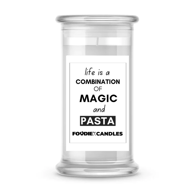 Life is a combination of magic and pasta | Foodie Candles