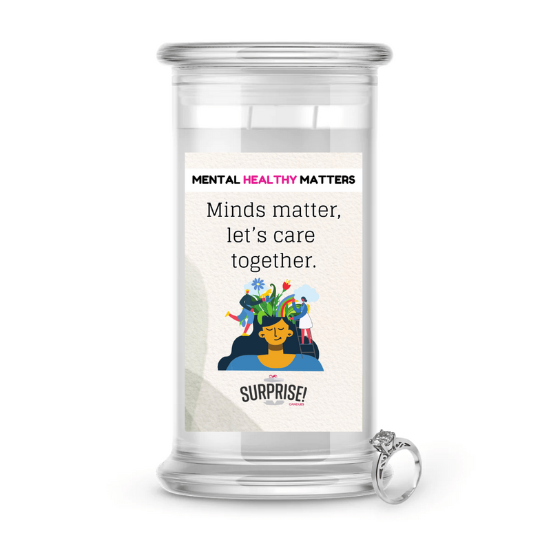 MINDS MATTER, LET'S CARE TOGETHER | MENTAL HEALTH JEWELRY CANDLES