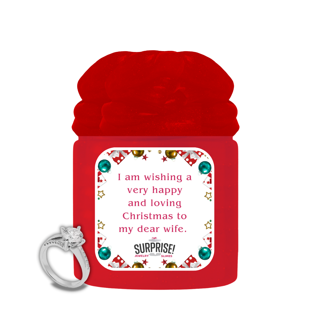I AM WISHING A VERY HAPPY AND LOVING CHRISTMAS TO MY DEAR WIFE.MERRY CHRISTMAS JEWELRY SLIME
