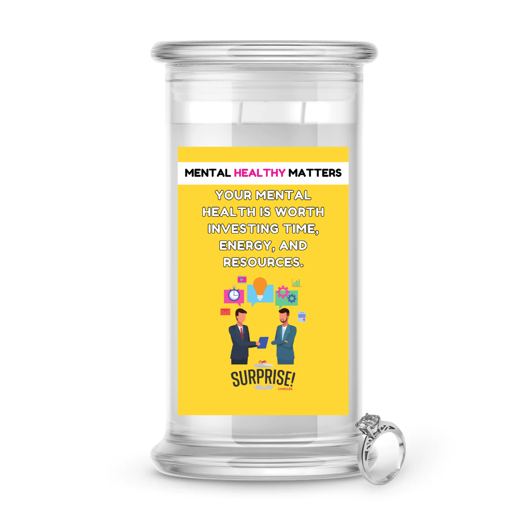 YOUR MENTAL HEALTH IS WORTH INVESTING TIE, ENERGY AND RESOURCES | MENTAL HEALTH JEWELRY CANDLES
