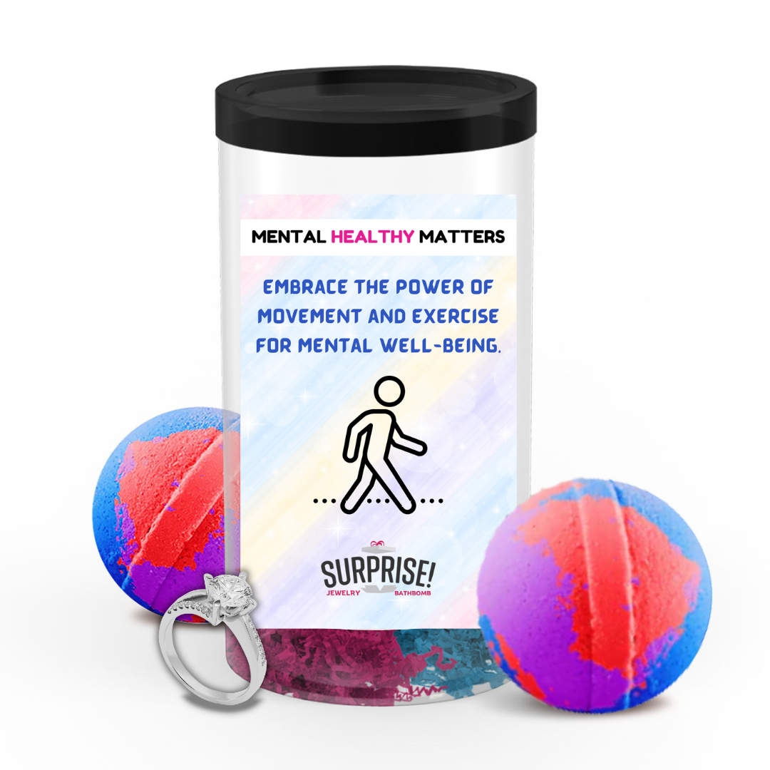EMBRACE THE POWER OF MOVEMENT AND EXERCISE FOR MENTAL WELL-BEING | MENTAL HEALTH JEWELRY BATH BOMBS