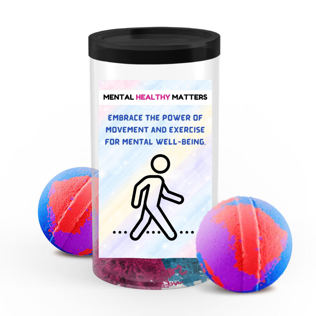 EMBRACE THE POWER OF MOVEMENT AND EXERCISE FOR MENTAL WELL-BEING | MENTAL HEALTH BATH BOMBS