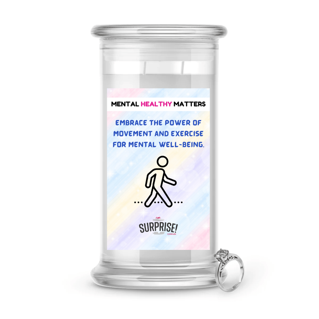 EMBRACE THE POWER OF MOVEMENT AND EXERCISE FOR MENTAL WELL-BEING | MENTAL HEALTH JEWELRY CANDLES