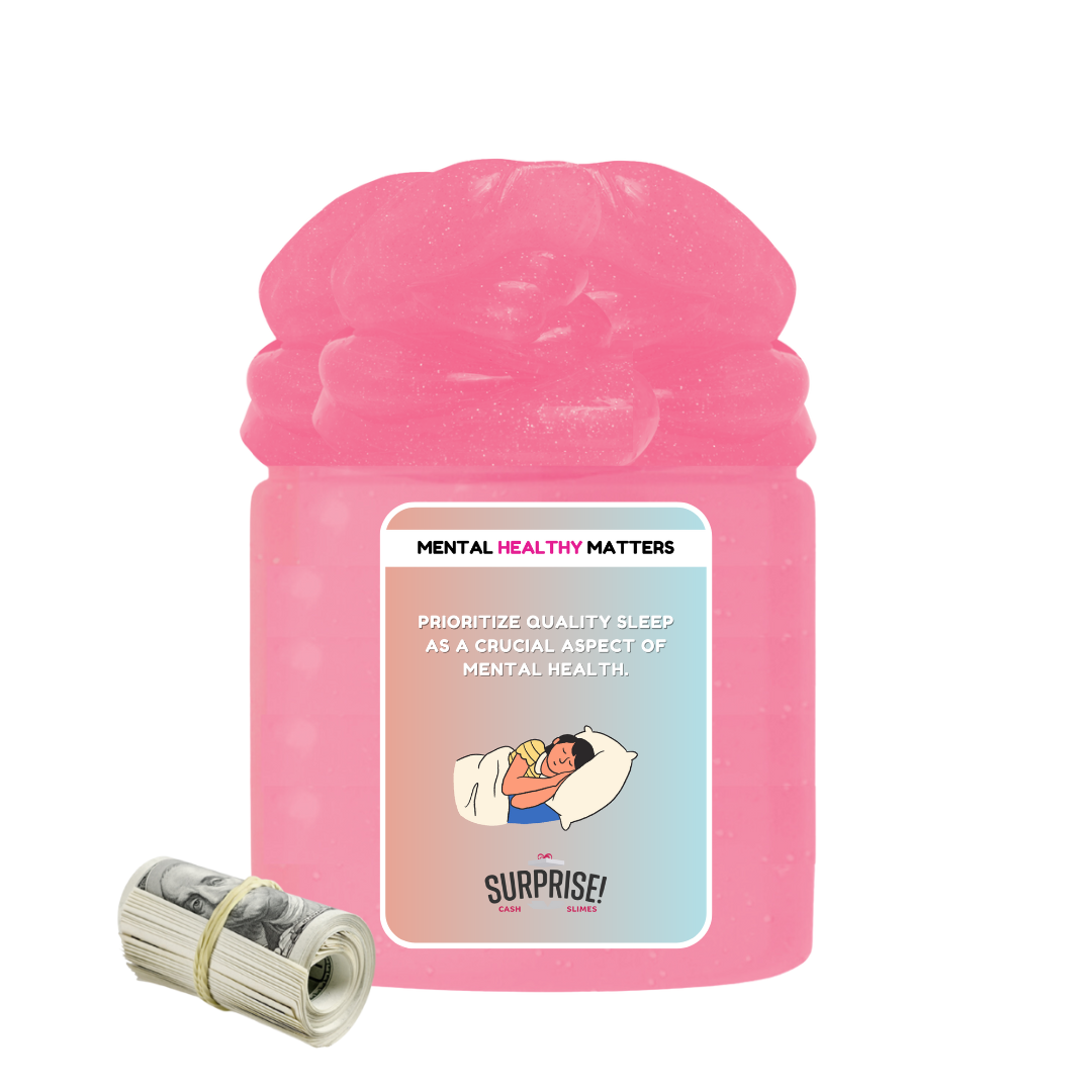 PRIORITIZE QUALITY SLEEP AS A CRUCIAL ASPECT OF MENTAL HEALTH | MENTAL HEALTH CASH SLIMES