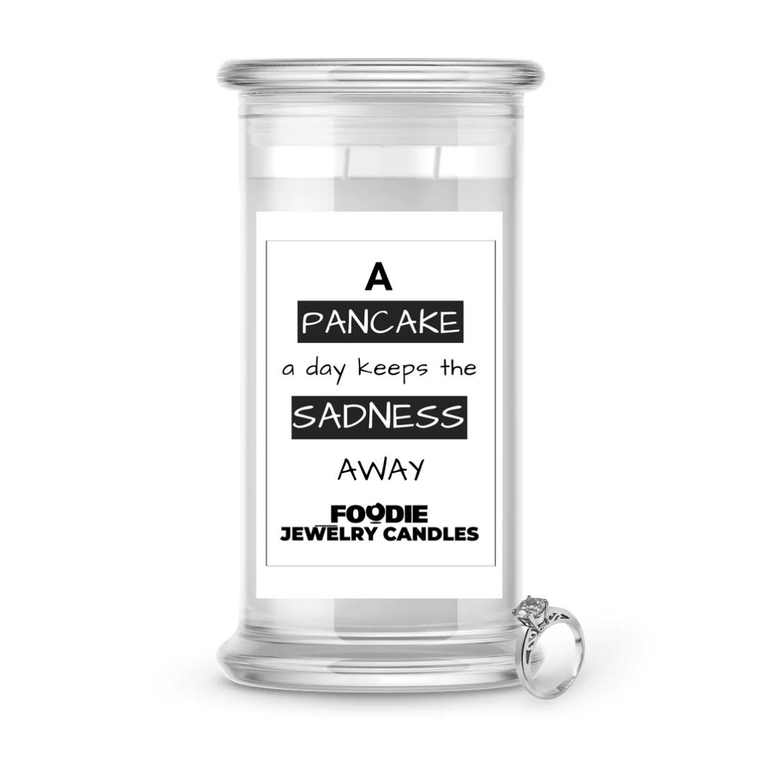 A Pancake a day keeps the sadness away | Foodie Jewelry Candles