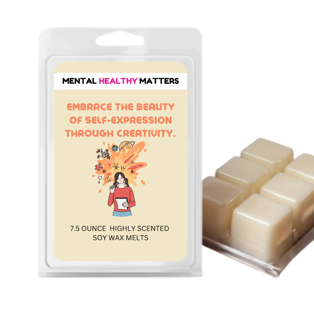 EMBRACE THE BEAUTY OF SELF-EXPRESSION THROUGH CREATIVITY | MENTAL HEALTH WAX MELTS