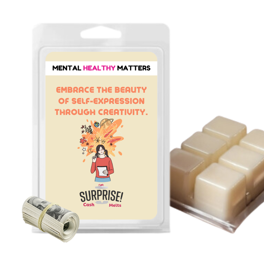 EMBRACE THE BEAUTY OF SELF-EXPRESSION THROUGH CREATIVITY | MENTAL HEALTH CASH WAX MELTS