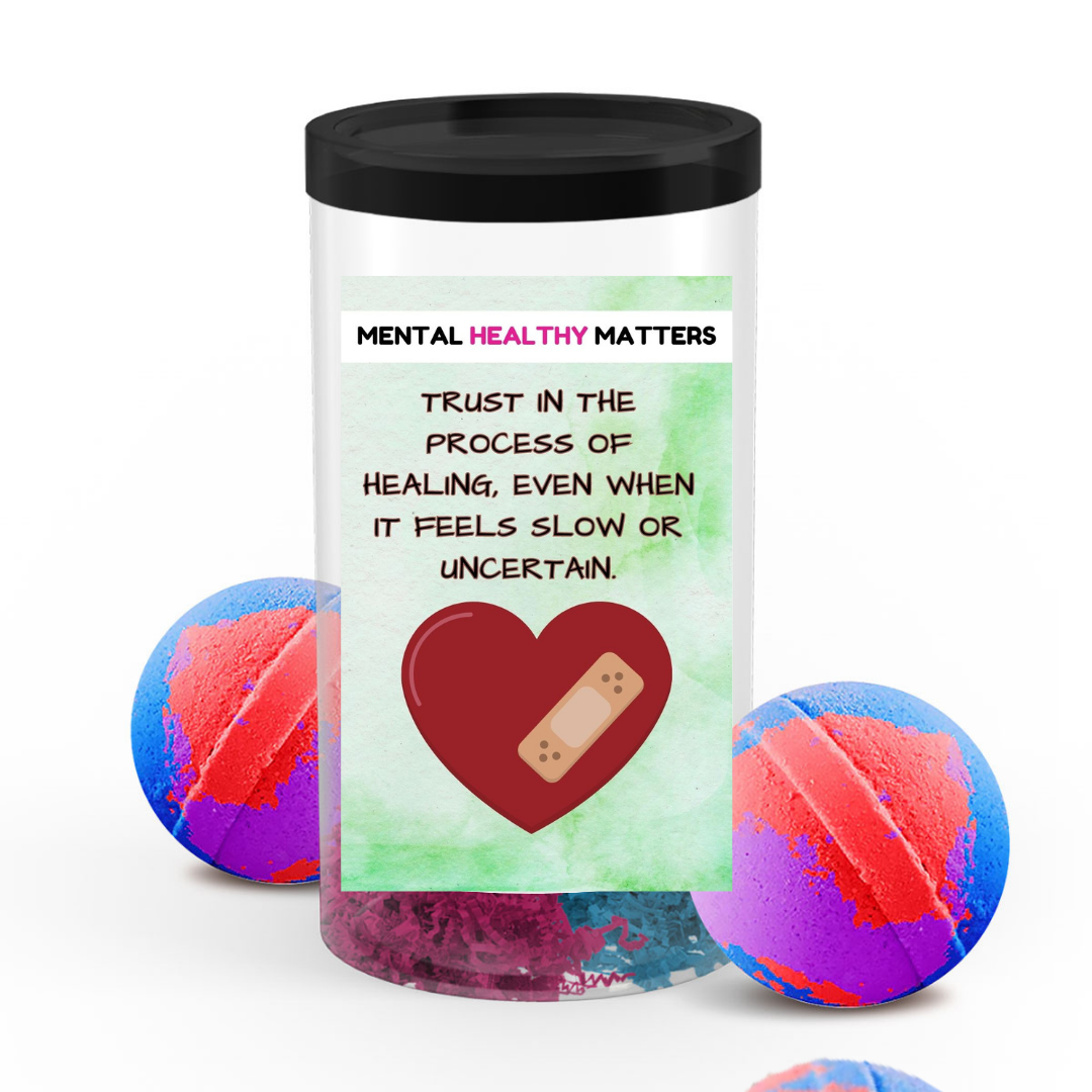 TRUST IN THE PROCESS OF HEALING, EVEN WHEN IT FEELS SLOW OR UNCERTAIN | MENTAL HEALTH BATH BOMBS