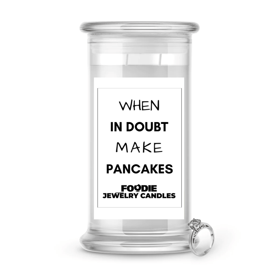 When in doubt make pancakes | Foodie Jewelry Candles