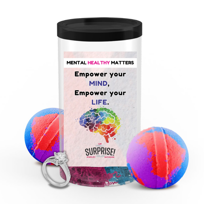 EMPOWER YOUR MIND, EMPOWER YOUR LIFE | MENTAL HEALTH JEWELRY BATH BOMBS