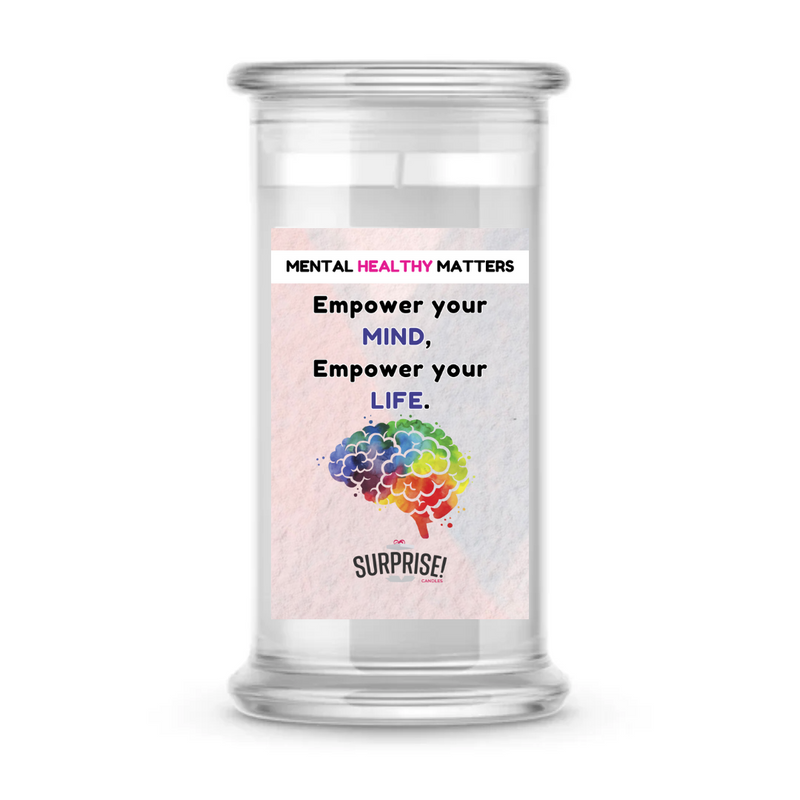 EMPOWER YOUR MIND, EMPOWER YOUR LIFE | MENTAL HEALTH CANDLES
