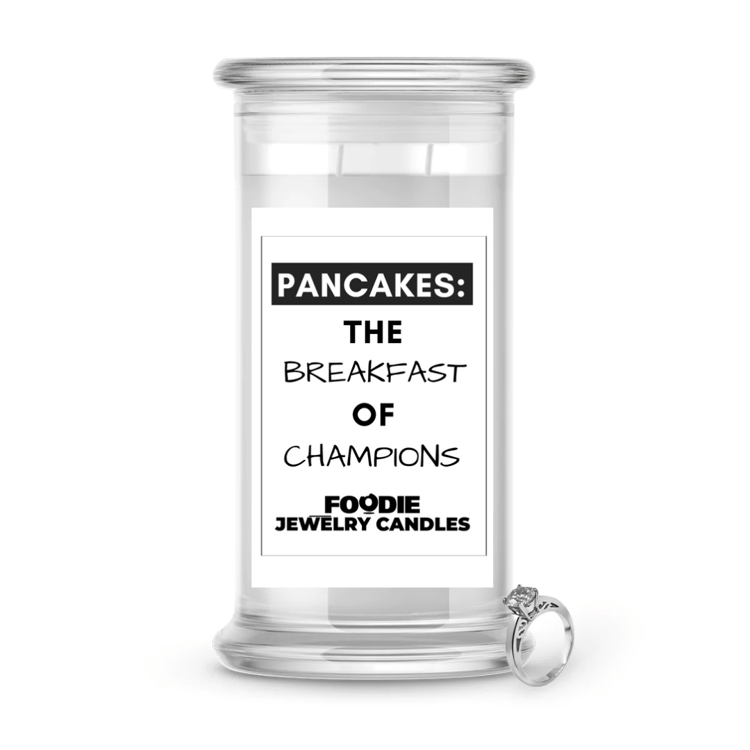 Pancakes: The breakfast of Champions | Foodie Jewelry Candles