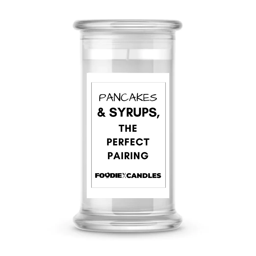Pancakes & Syrups, the perfect pairing | Foodie Candles