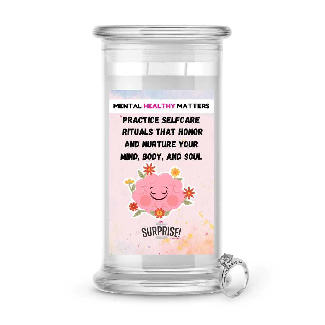 PRACTICE SELFCARE RITUALS THAT HONOR AND NARTURE YOUR MIND, BODY, AND SOUL | MENTAL HEALTH JEWELRY CANDLES