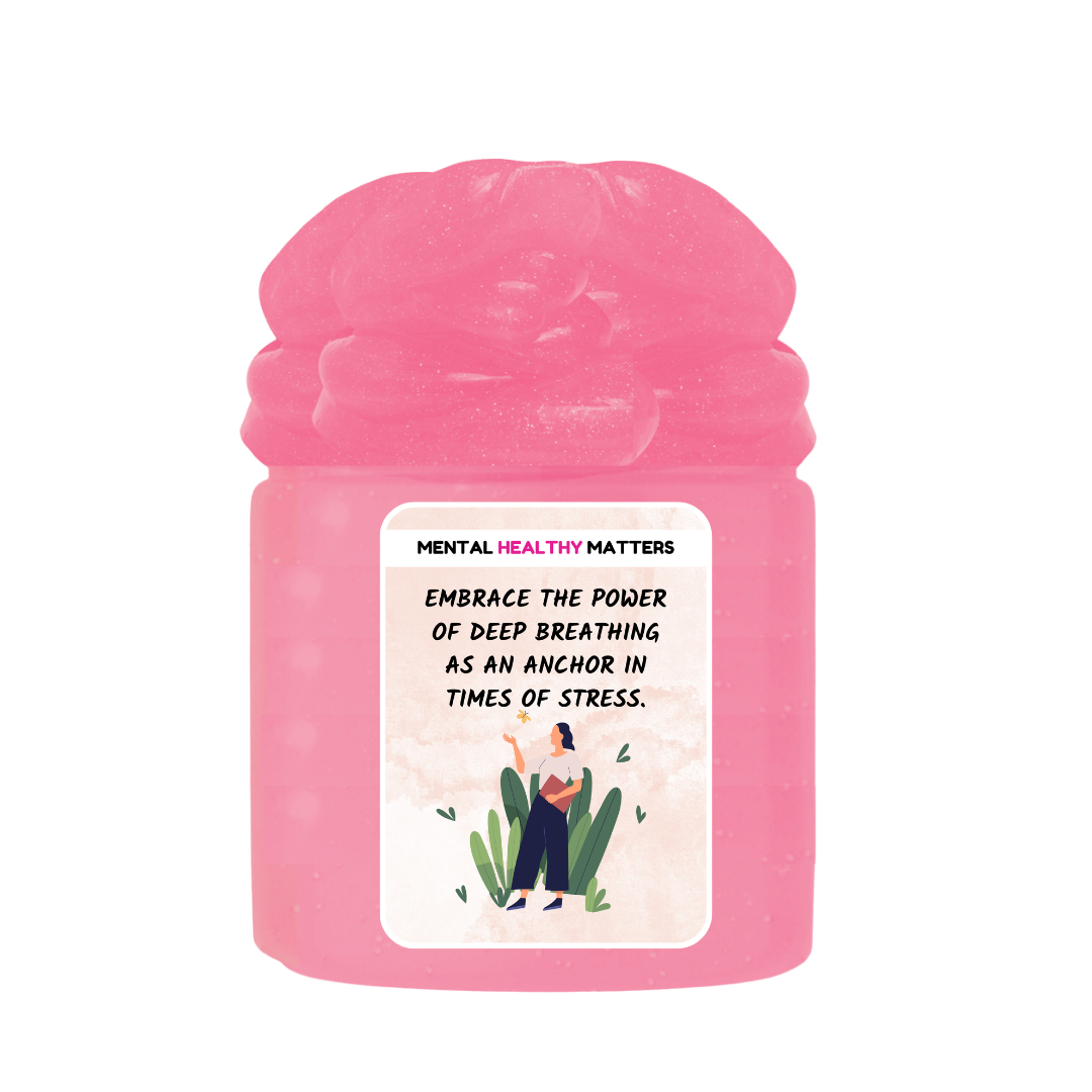 EMBRACE THE POWER OF DEEP BRATHING AS AN ANCHOR IN TIMES OF STRESS | MENTAL HEALTH SLIMES