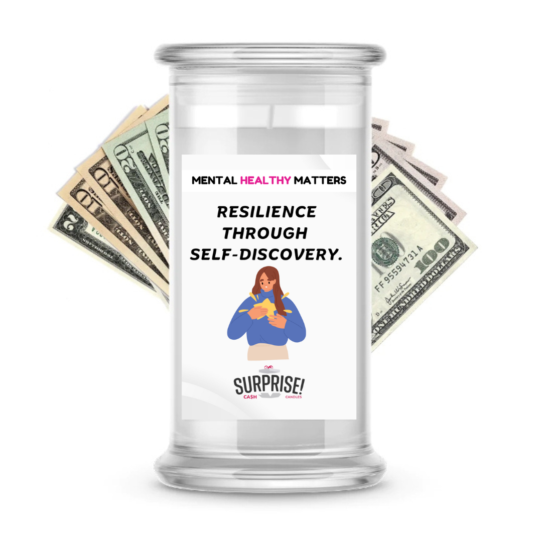 RESILIENCE THROUGH SELF-DISCOVERY | MENTAL HEALTH CASH CANDLES
