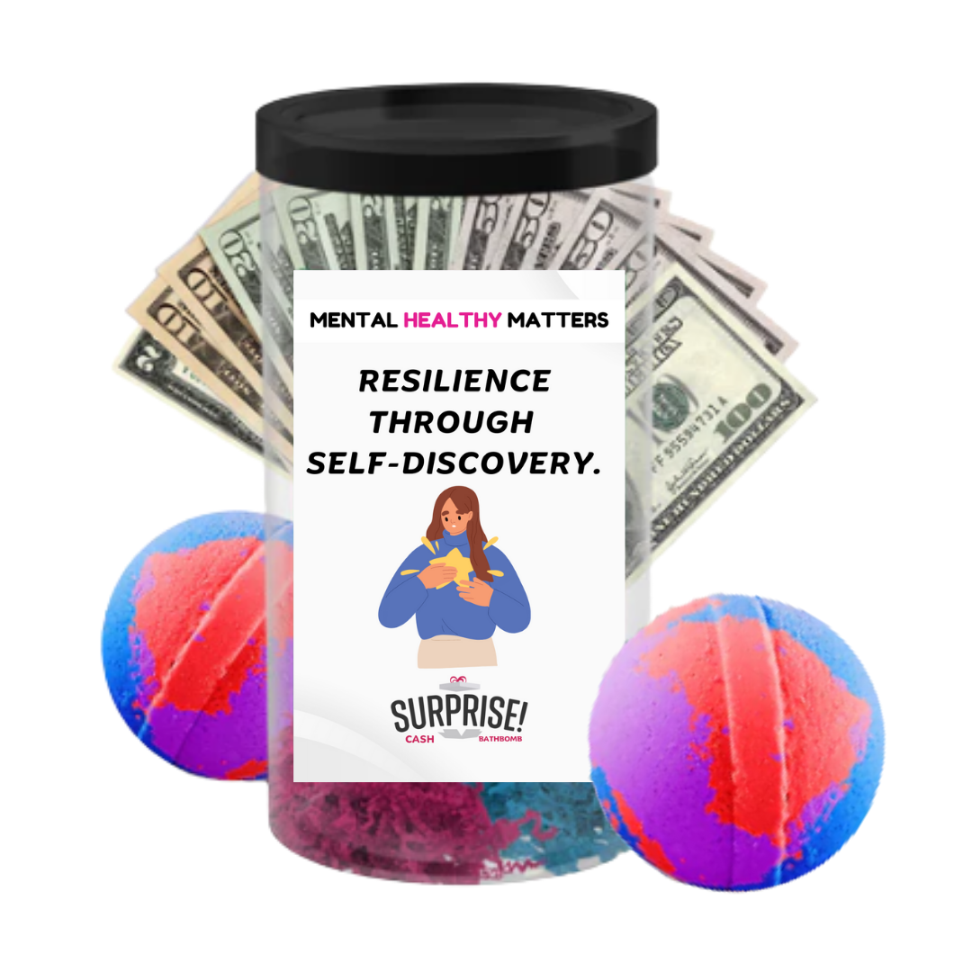 RESILIENCE THROUGH SELF-DISCOVERY | MENTAL HEALTH CASH BATH BOMBS