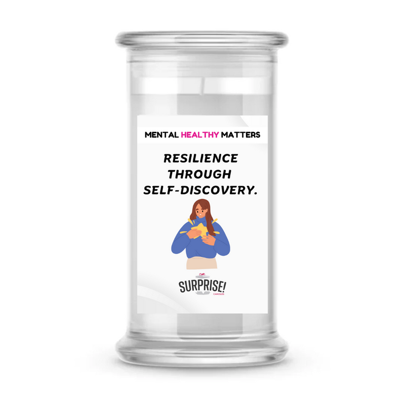 RESILIENCE THROUGH SELF-DISCOVERY | MENTAL HEALTH CANDLES