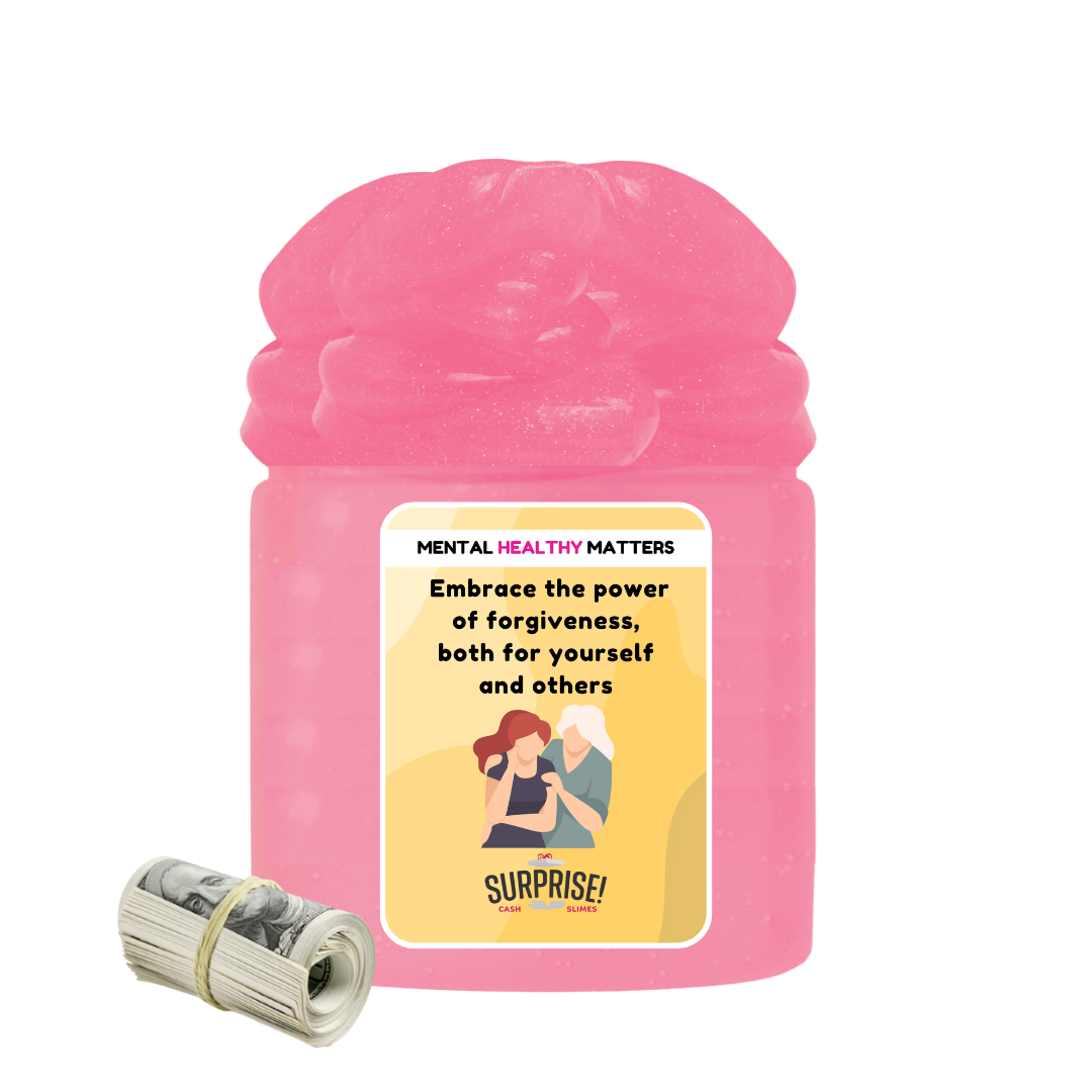 EMBRACE THE POWER OF FORGIVENESS, BOTH FOR YOURSELF AND OTHERS | MENTAL HEALTH CASH SLIMES