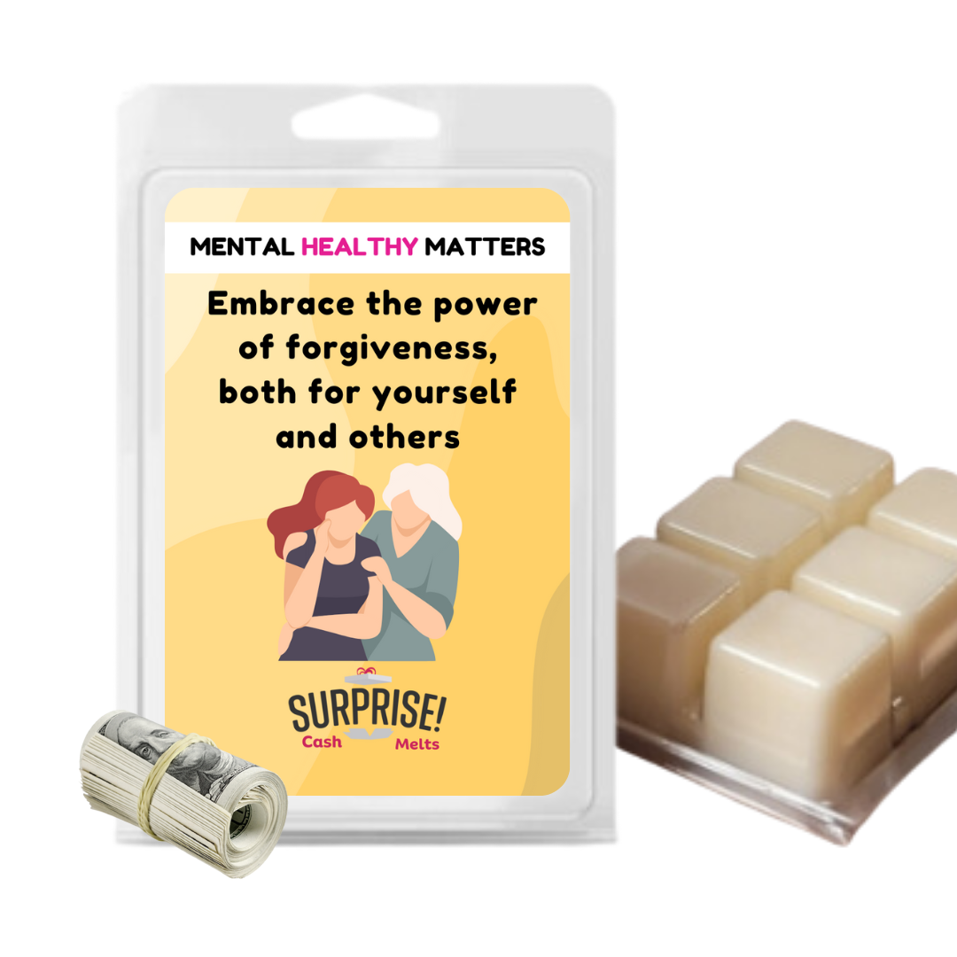 EMBRACE THE POWER OF FORGIVENESS, BOTH FOR YOURSELF AND OTHERS | MENTAL HEALTH CASH WAX MELTS