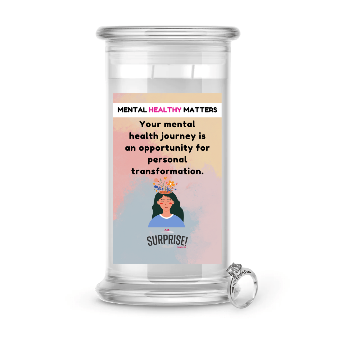 YOUR MENTAL HEALTH JOURNEY IS AN OPPORTUNITY FOR PERSONAL TRANSFORMATION | MENTAL HEALTH JEWELRY CANDLES