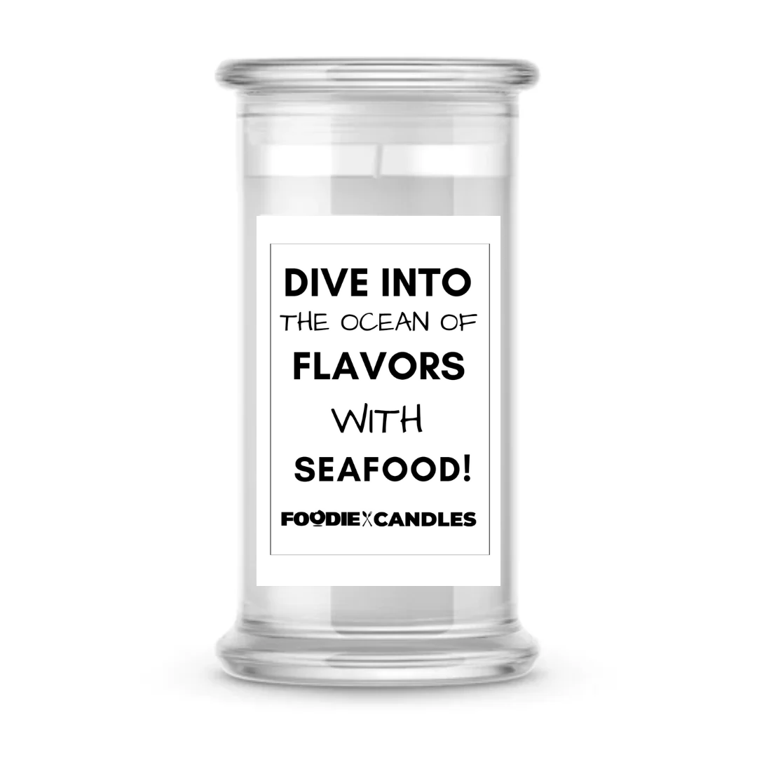 Dive into the ocean of flavors with seafood | Foodie Candles